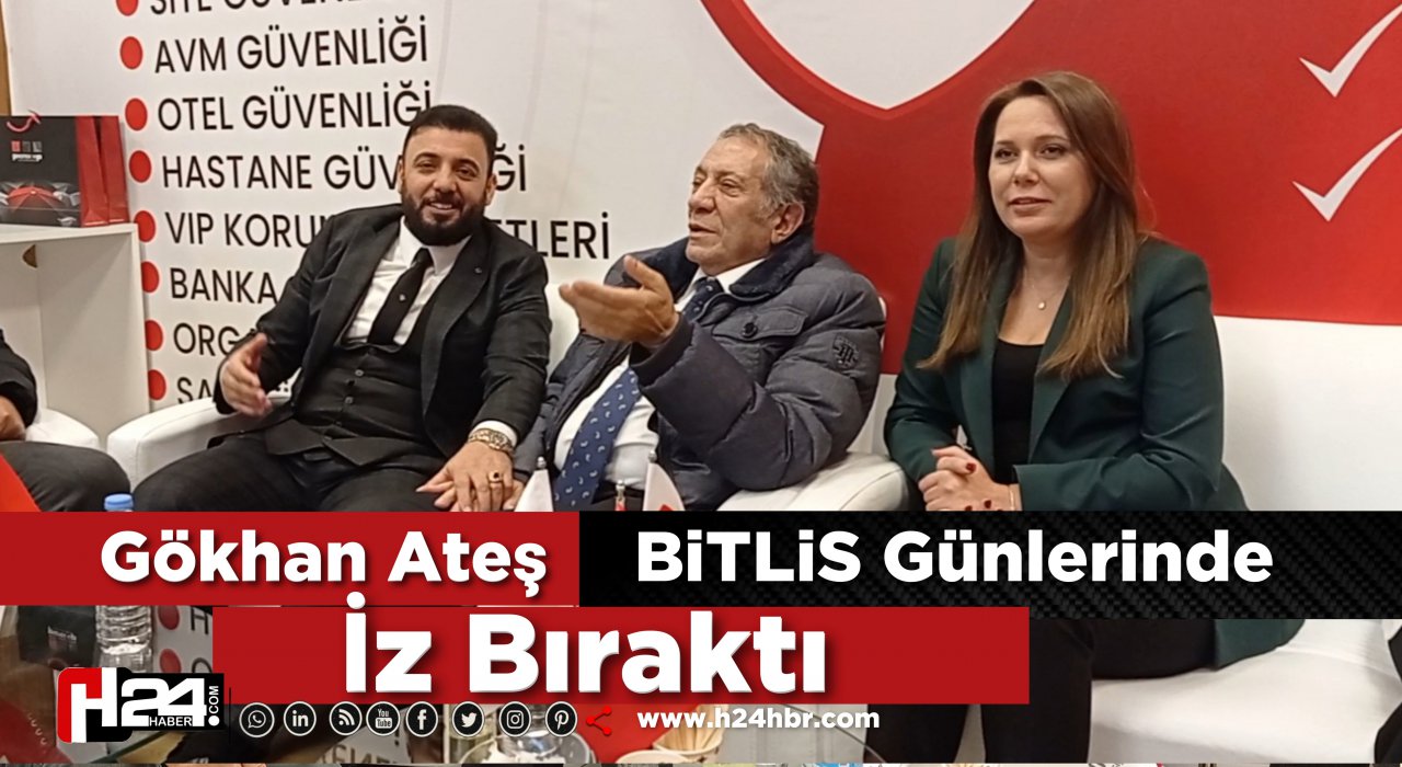 Gökhan Ateş Bitlis Günlerinde İz Bıraktı