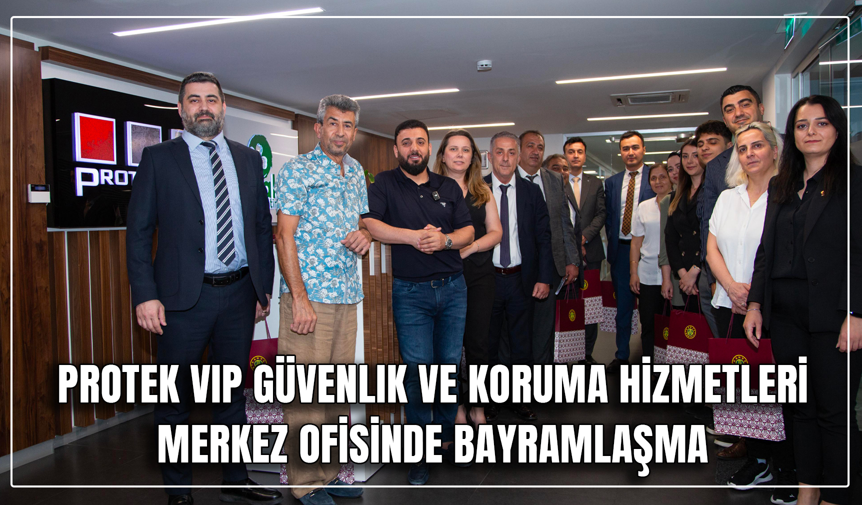 Protek Vip Güvenlik ve Koruma Hizmetleri Merkez Ofisi’nde Bayramlaşma